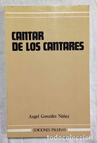 Libros: El cantar de los cantares - Gonz&aacute;lez N&uacute;&ntilde;ez, &Aacute;ngel - Foto 1