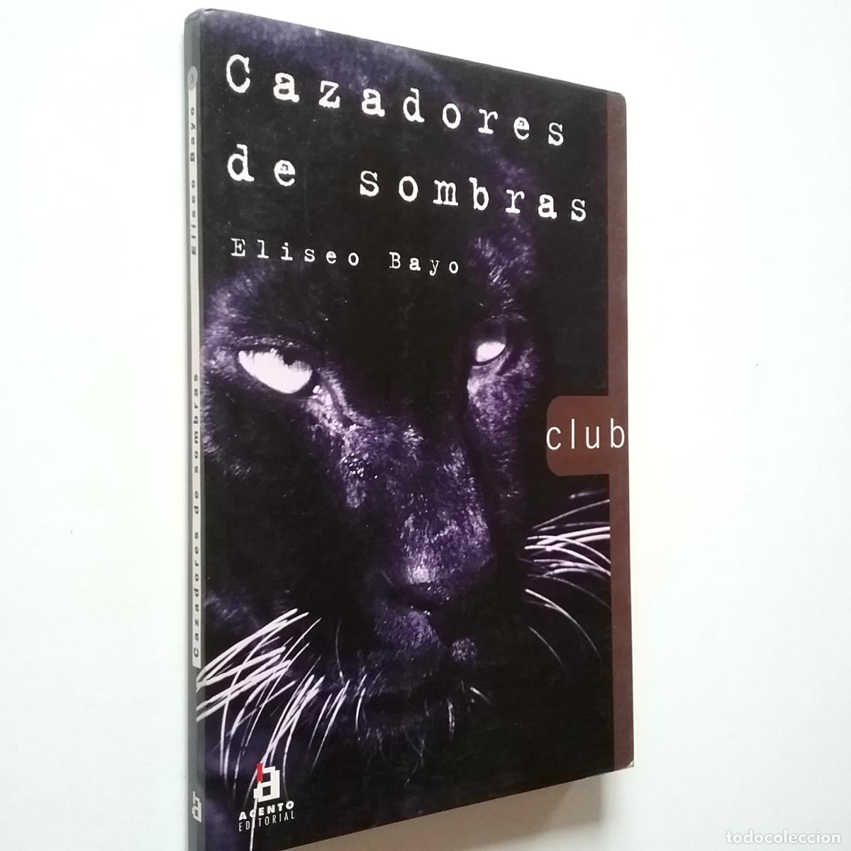 Libros: Eliseo Bayo - Cazadores de sombras - Foto 1