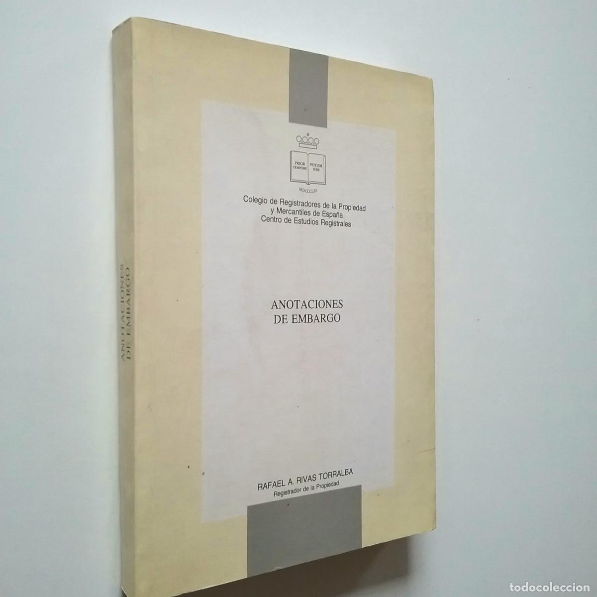 Libros: Rafael A. Rivas Torralba - Anotaciones de embargo - Foto 1