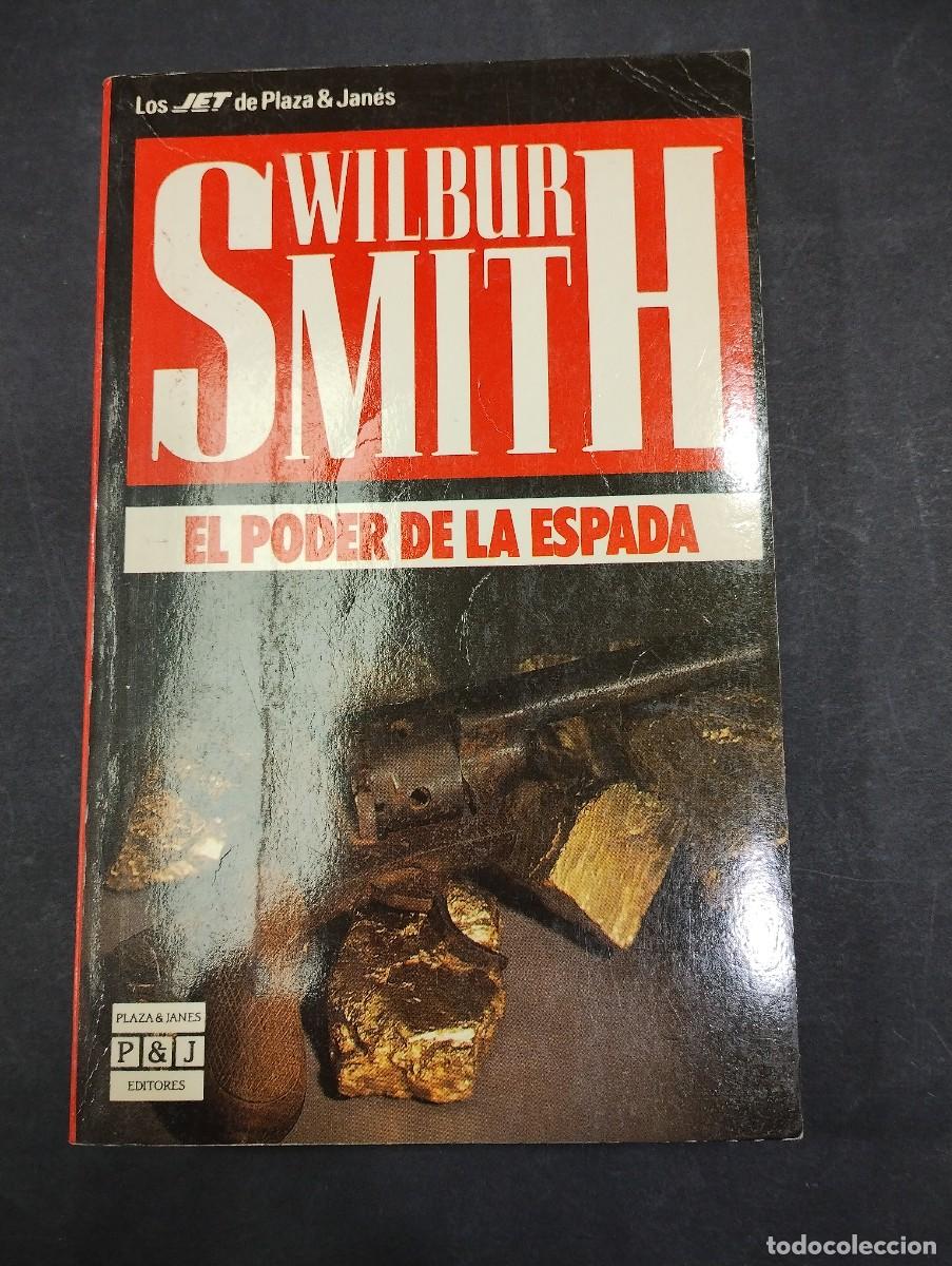 Libros: El poder de la espada.- Smith, Wilbur - Foto 1