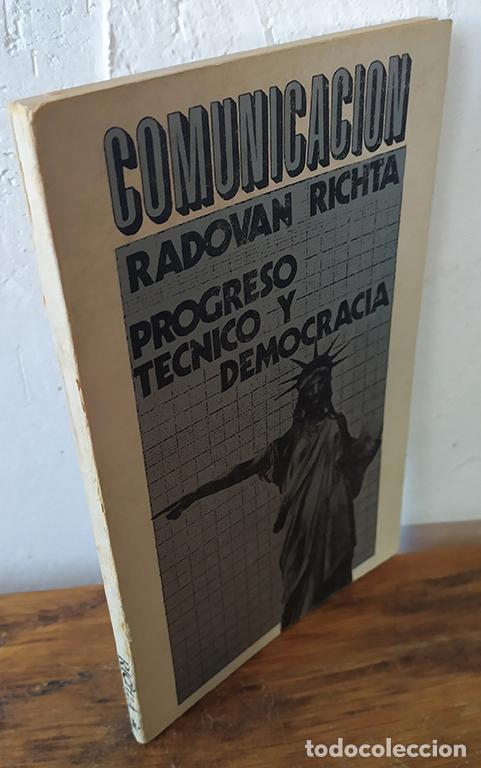 Libros: PROGRESO T&Eacute;CNICO Y DEMOCRAC&Iacute;A - RADOVAN RICHTA - Foto 1