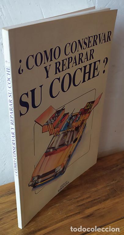 Libros: &iquest;C&Oacute;MO CONSERVAR Y REPARAR SU COCHE? - EQUIPO EDITORIAL - Foto 2