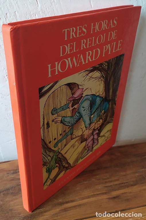Libros: TRES HORAS DEL RELOJ DE HOWARD PYLE. Cuentos did&aacute;cticos. - Foto 1
