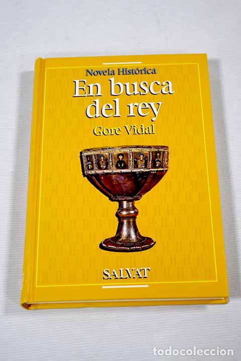 Libros: En busca del rey: Vidal, Gore.- Vidal, Gore - Foto 1