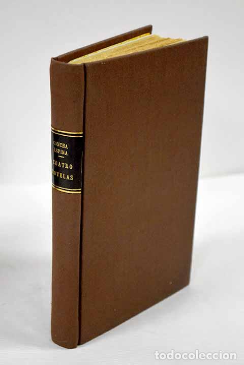 Libros: Cuatro novelas: Espina, Concha.- Espina, Concha - Foto 1