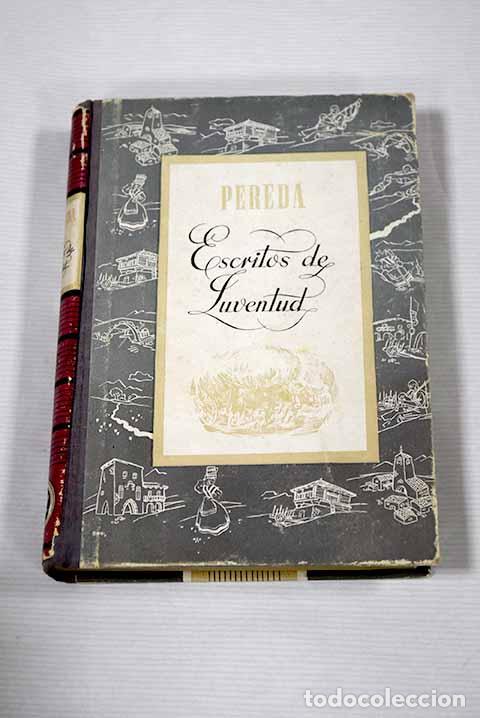 Libros: Escritos de juventud.- Pereda, Jos&eacute; Mar&iacute;a de - Foto 1