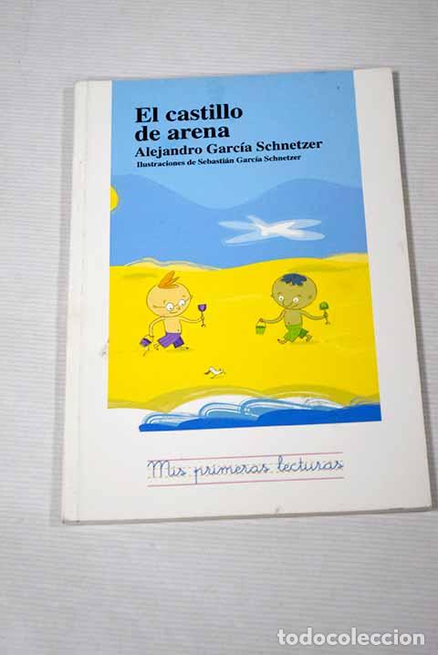 Libros: El castillo de arena.- Garc&iacute;a Schnetzer, Alejandro - Foto 1