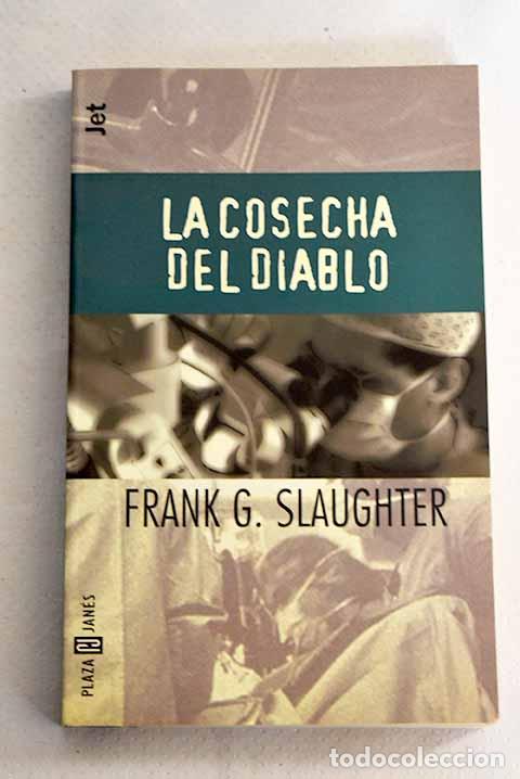 Libros: La cosecha del diablo.- Slaughter, Frank G. - Foto 1