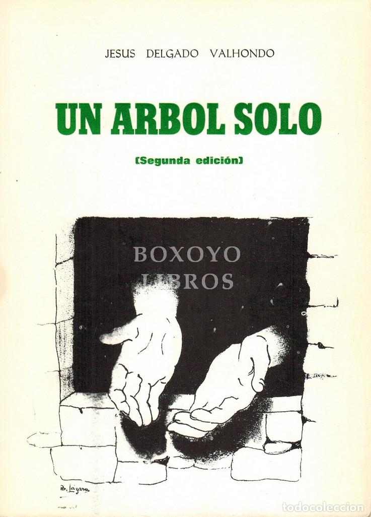 Libros: DELGADO VALHONDO, Jes&uacute;s. Un &aacute;rbol solo - Foto 1