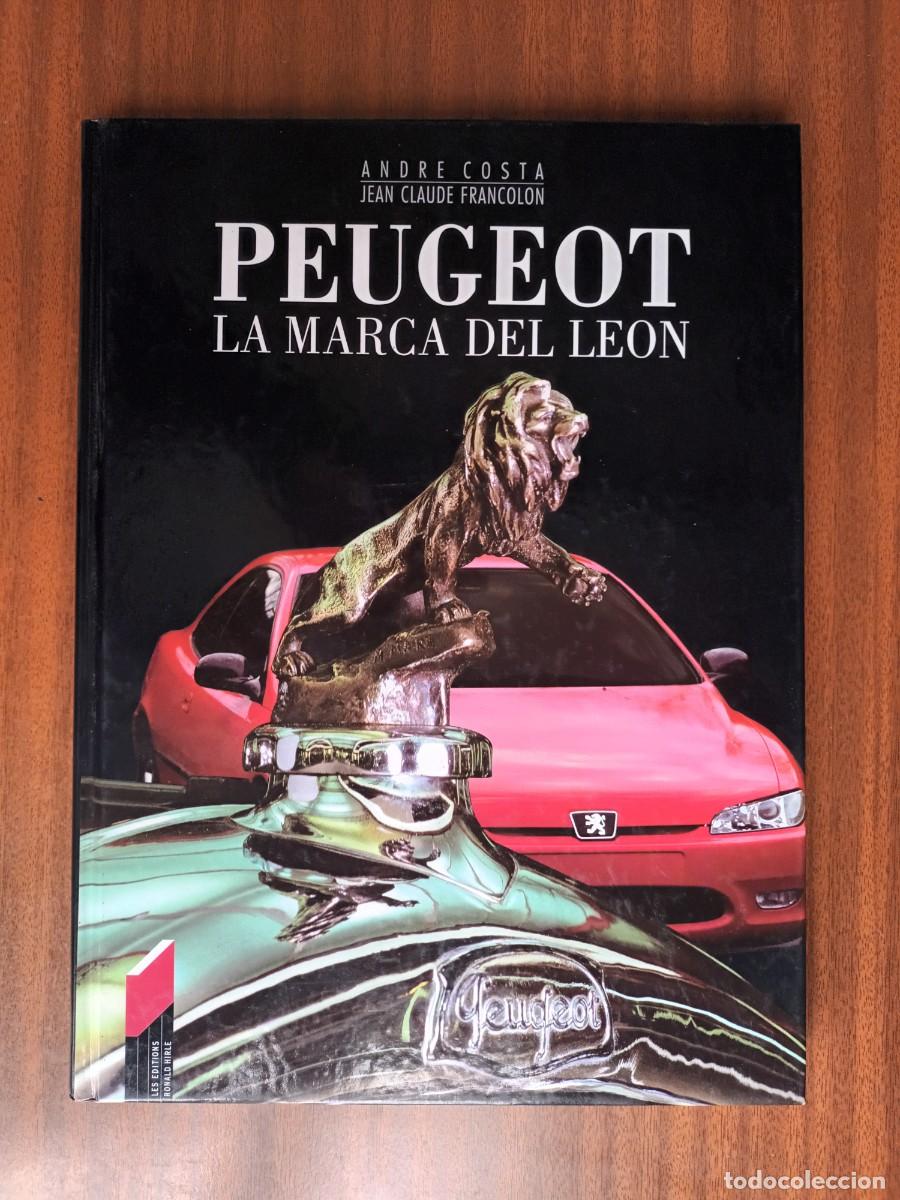 Libros: Peugeot &bull; La marca del le&oacute;n --- Costa, Francolon - Foto 1