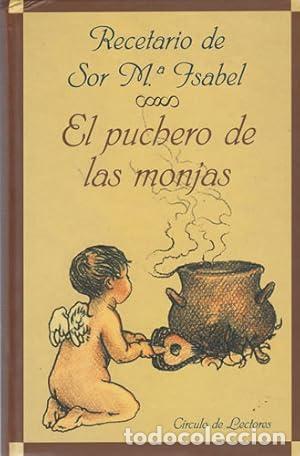 Libros: EL PUCHERO DE LAS MONJAS - Sor Mar&iacute;a Isabel Lora - Foto 1
