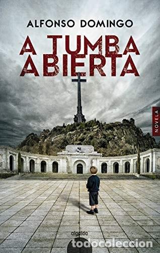 Libros: A TUMBA ABIERTA - Alfonso Domingo &Aacute;lvaro - Foto 1