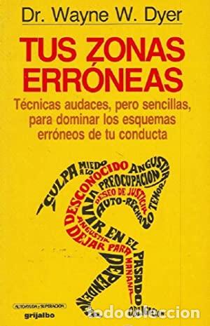 Libros: TUS ZONAS ERRONEAS - Dr. Wayne W. Dyer - Foto 1