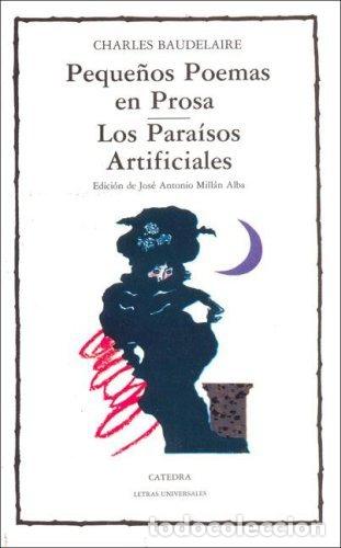 Libros: PEQUE&Ntilde;OS POEMAS EN PROSA / LOS PARA&Iacute;SOS ARTIFICIALES - Charles Baudelaire - Foto 1