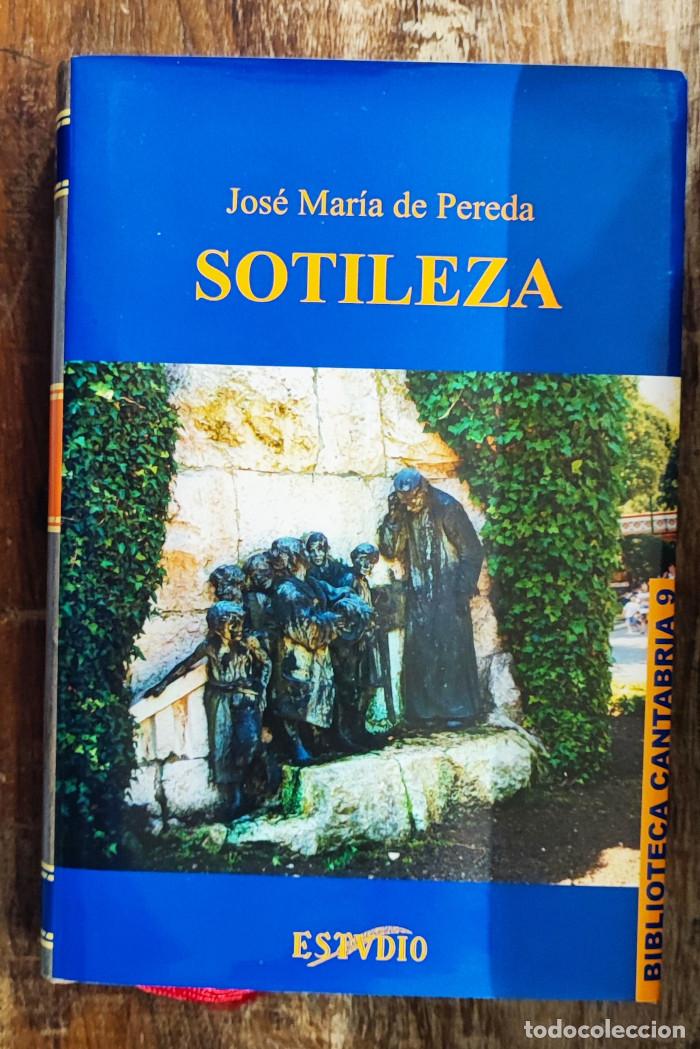 Libros: SOTILEZA - Jos&eacute; Mar&iacute;a De Pereda - Foto 1