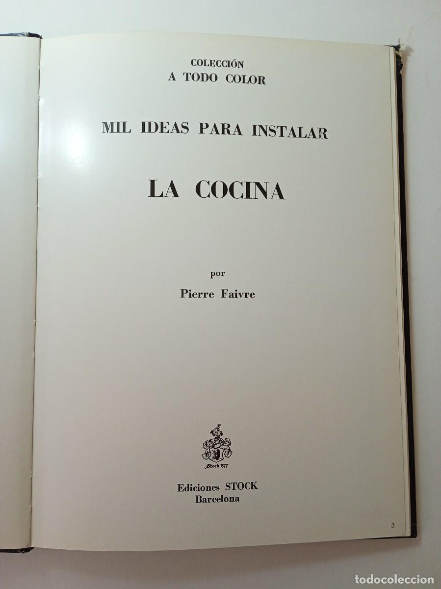 Libros: MIL IDEAS PARA INSTALAR LA COCINA - EDICIONES STOCK - Foto 2