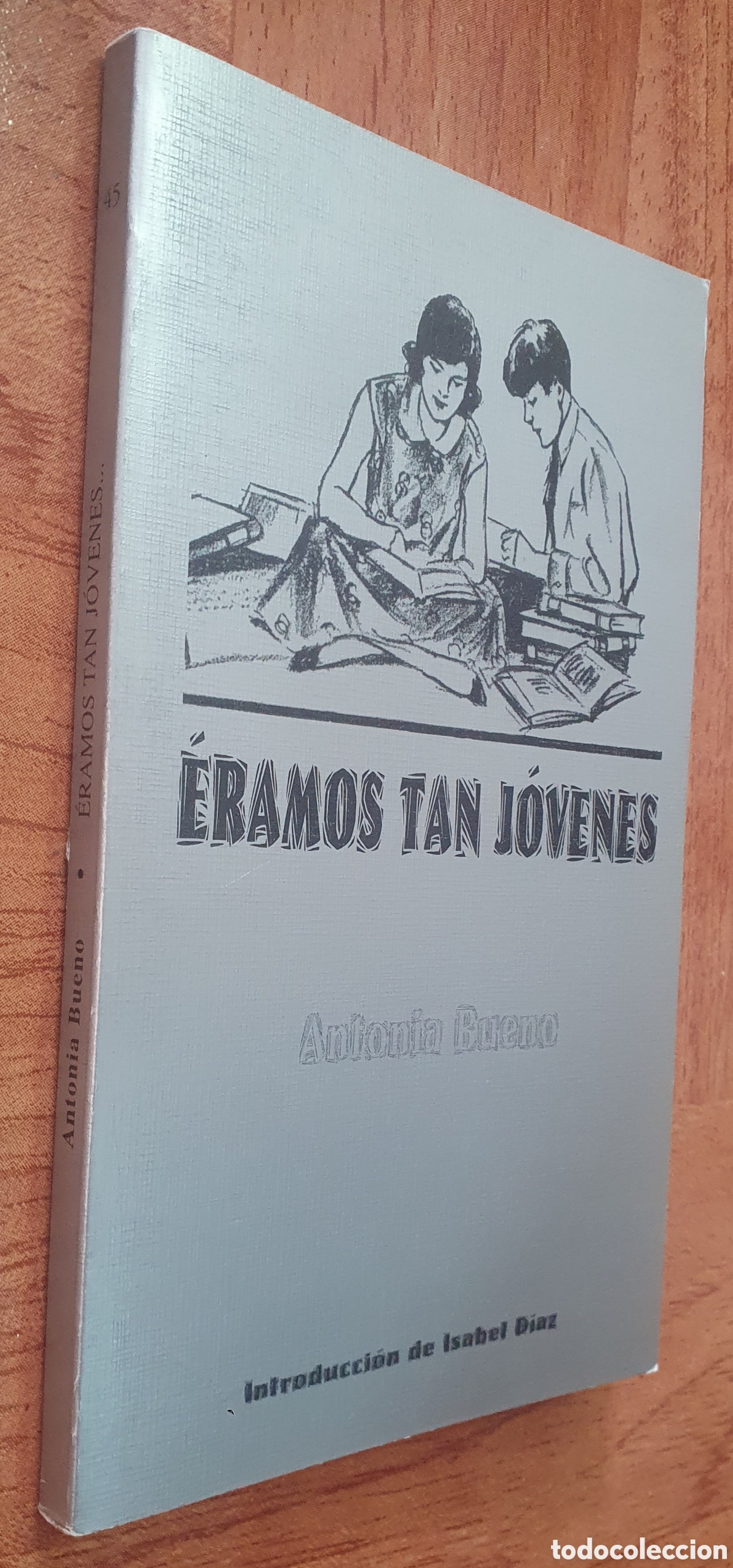 Libros: &Eacute;ramos tan j&oacute;venes - Antonia Bueno - Foto 1