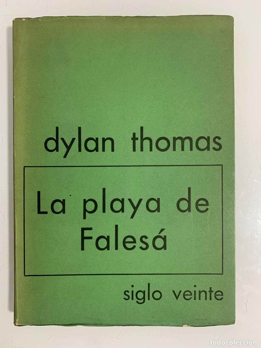 Libros: LA PLAYA DE FALES&Aacute; - Dylan Thomas - Foto 1