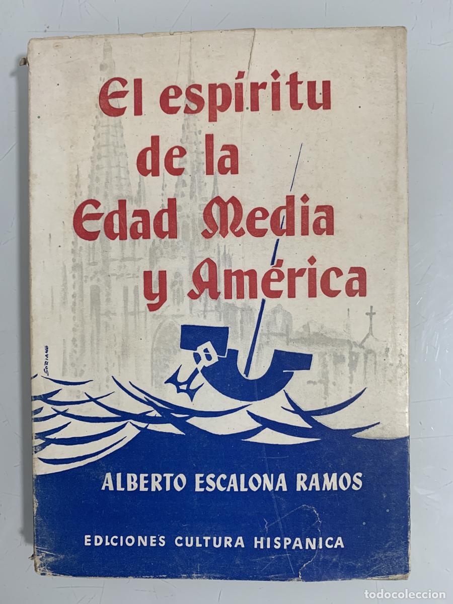 Libros: EL ESP&Iacute;RITU DE LA EDAD MEDIA Y AM&Eacute;RICA - Alberto Escalona Ramos
