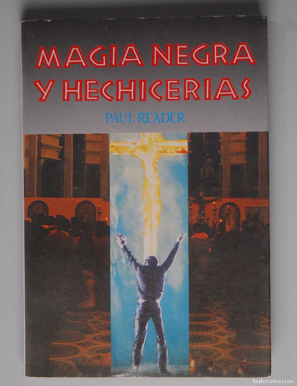 Libros: MAGIA NEGRA Y HECHICER&Iacute;AS - PAUL READER - seuBa edicioneS 1994 - Foto 2