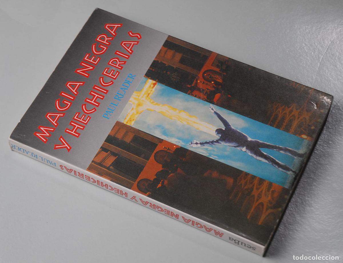 Libros: MAGIA NEGRA Y HECHICER&Iacute;AS - PAUL READER - seuBa edicioneS 1994 - Foto 1
