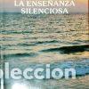 Libros: La ense&ntilde;anza silenciosa - CHINNOY, SRI - Foto 1