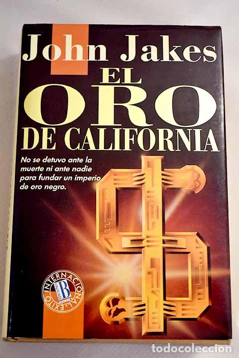 Libros: El oro de California.- Jakes, John - Foto 1