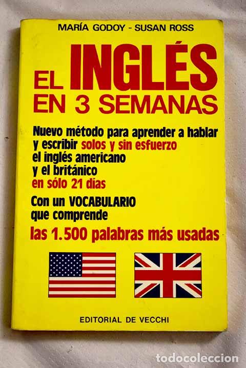 Libros: El ingl&eacute;s en 3 semanas.- Godoy, Mar&iacute;a - Foto 1