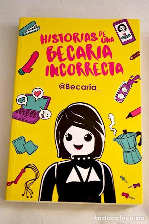 Libros: Historias de una becaria incorrecta.- @Becaria_ - Foto 1