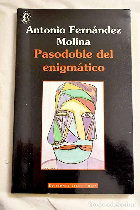Libros: Pasodoble del enigm&aacute;tico.- Fern&aacute;ndez Molina, Antonio - Foto 1