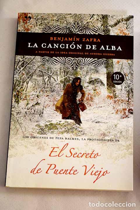 Libros: La canci&oacute;n de Alba: Zafra, Benjam&iacute;n.- Zafra, Benjam&iacute;n - Foto 1