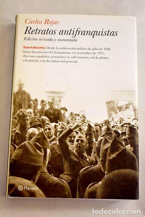 Libros: Retratos antifranquistas.- Rojas, Carlos - Foto 1