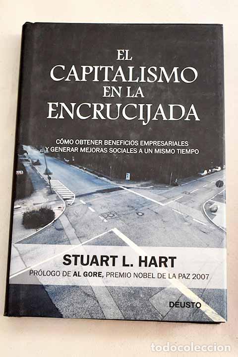Libros: El capitalismo en la encrucijada.- Hart, Stuart L. - Foto 1