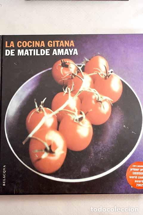 Libros: La cocina gitana de Matilde Amaya.- Amaya, Matilde - Foto 1