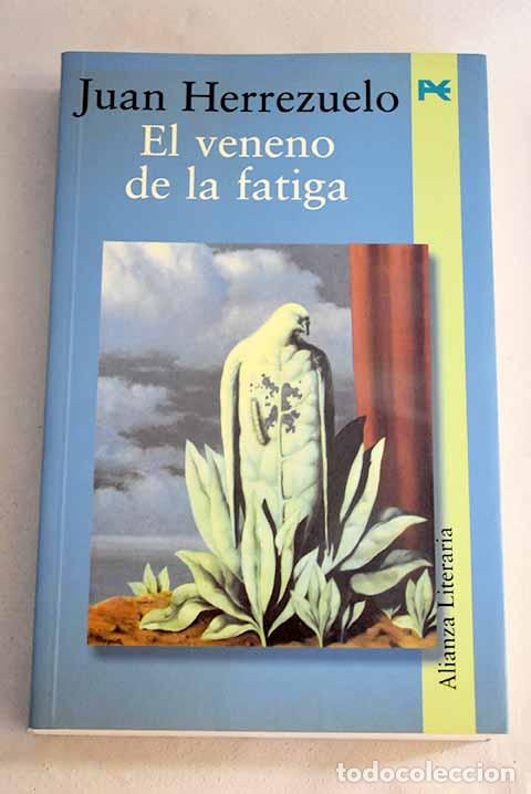Libros: El veneno de la fatiga.- Herrezuelo, Juan - Foto 1