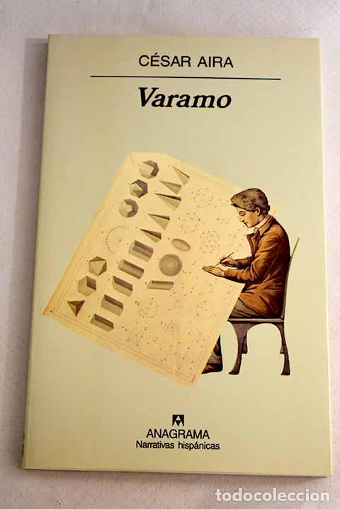 Libros: Varamo: Aira, C&eacute;sar: Anagrama..- Aira, C&eacute;sar - Foto 1