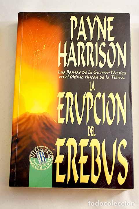 Libros: La erupci&oacute;n del erebus.- Harrison, Payne - Foto 1