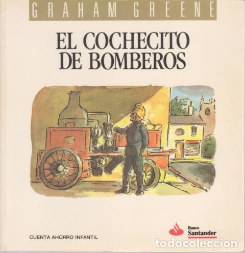 Libros: EL COCHECITO DE BOMBEROS - GRAHAM GREENE - Foto 1
