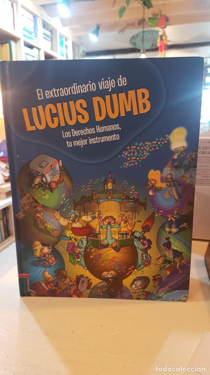 Libros: El extraordinario viaje de Lucius Dumb - Mart&iacute;nez de Lezea, Toti / Fuentes, Eugenio / Arregui, Ricar