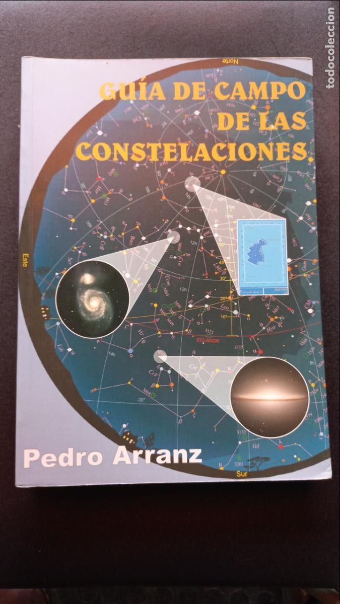 Libros: Pedro Arranz Garc&iacute;a - Gu&iacute;a de campo de las constelaciones - Foto 1