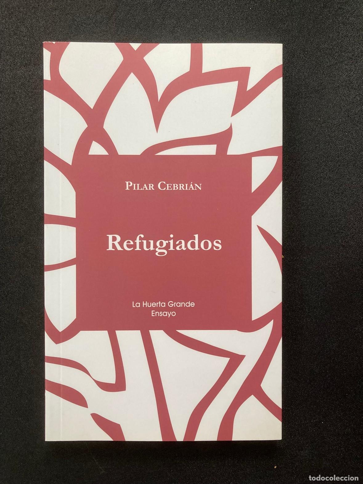 Libros: Pilar Cebri&aacute;n - Refugiados. Aproximaci&oacute;n desde la vida da&ntilde;ada - Foto 1
