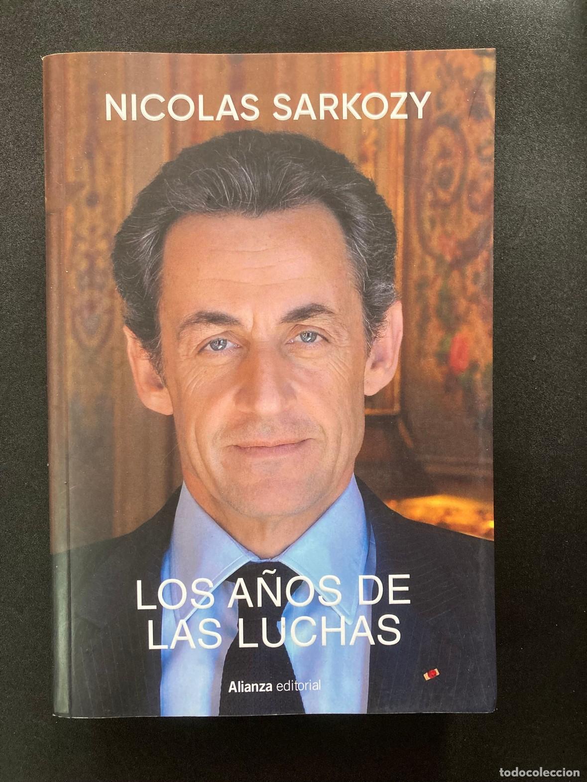 Libros: Nicolas Sarkozy - Los a&ntilde;os de las luchas - Foto 1