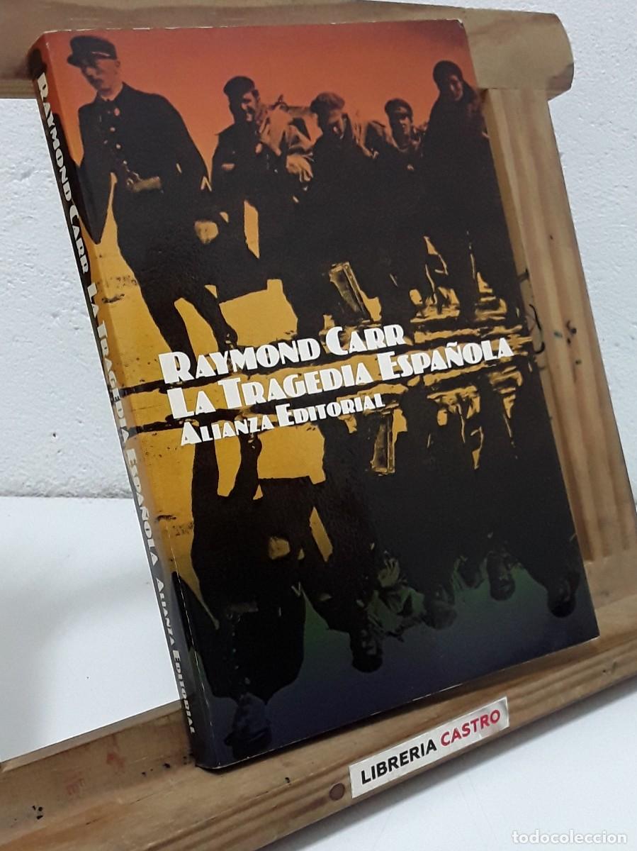 Libros: La tragedia espa&ntilde;ola - Raymond Carr - Foto 1