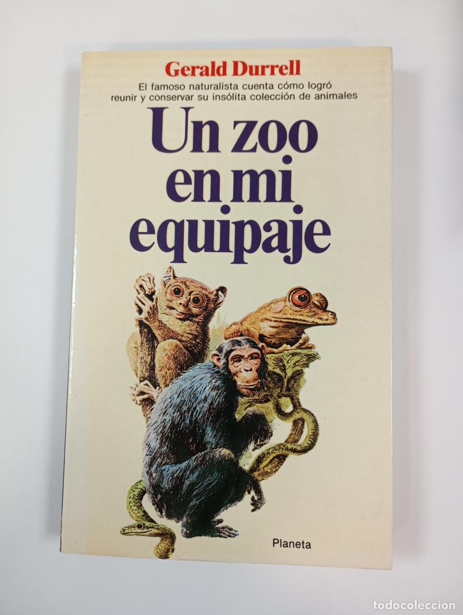 Libros: Un zoo en mi equipaje. - Gerald Durrell. TDK768 - Foto 1