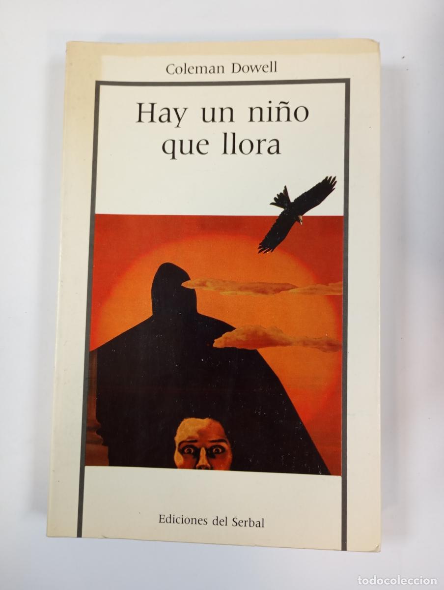 Libros: Hay un ni&ntilde;o que llora. - Coleman Dowell. TDK765 - Foto 1