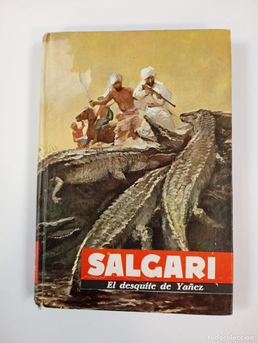 Libros: EL DESQUITE DE YA&Ntilde;EZ. - EMILIO SALGARI. TDK765 - Foto 1