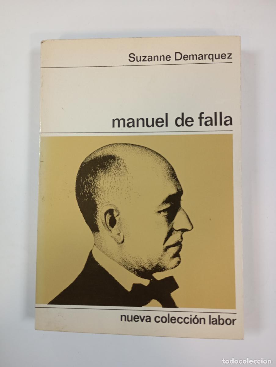 Libros: Manuel de Falla. Nueva Colecci&oacute;n Labor. - Suzanne Demarquez. TDK804 - Foto 1