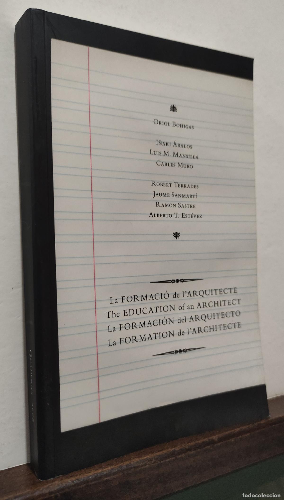 Libros: LA FORMACION DEL ARQUITECTO - ORIOL BOHIGAS - Foto 3