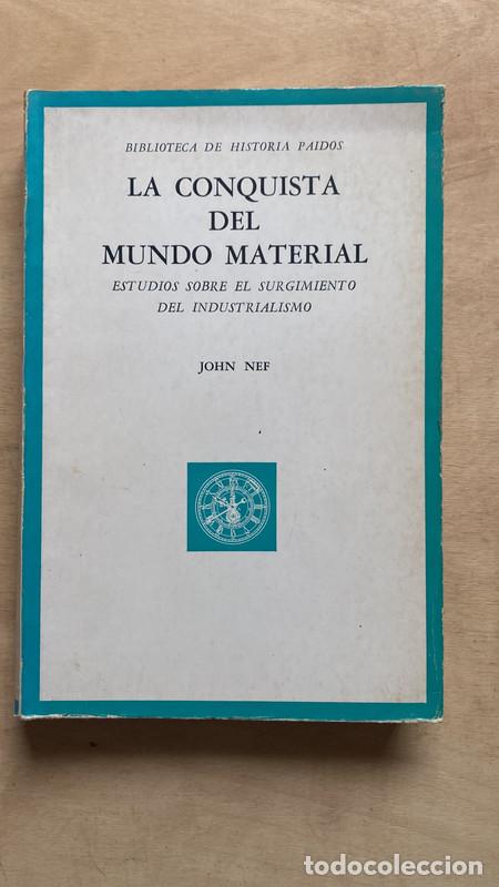 Libros: La conquista del mundo material - Nef John - Foto 1