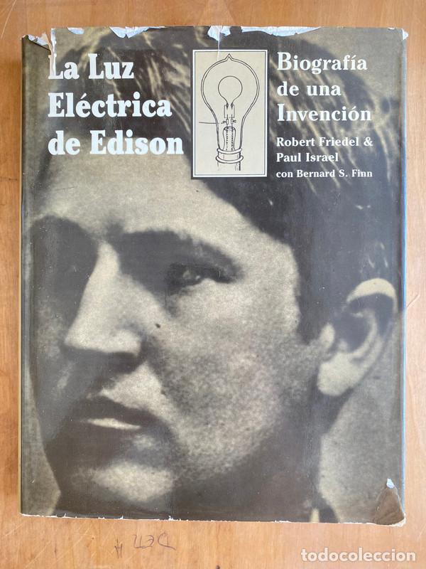 Livres: La luz electrica de Edison - Friedel Robert; Israel Paul